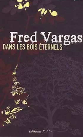Couverture du produit · Dans les bois éternels de Vargas. Fred (2010) Poche