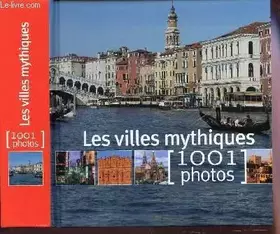 Couverture du produit · Les Villes Mythiques-1001 photos