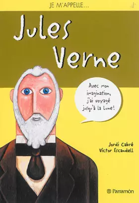 Couverture du produit · Je m'appelle Jules Verne