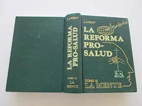 Couverture du produit · La Reforma Pro-Salud: Tomo II. La mente