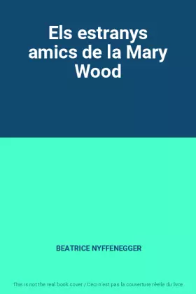 Couverture du produit · Els estranys amics de la Mary Wood