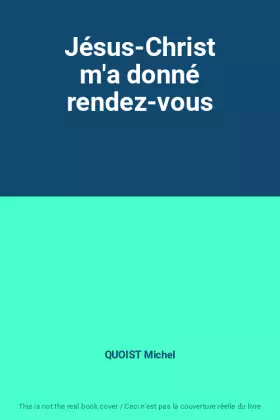 Couverture du produit · Jésus-Christ m'a donné rendez-vous