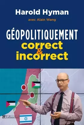 Couverture du produit · Géopolitiquement correct et incorrect