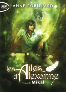 Couverture du produit · Les Ailes d'Alexanne T02 Mikal
