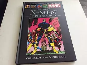 Couverture du produit · Uncanny X-Men : Le Phénix noir