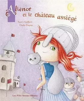 Couverture du produit · Aliénor et le château assiégé
