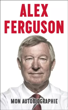 Couverture du produit · Alex Ferguson : Mon autobiographie