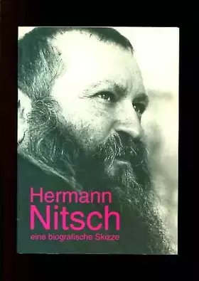 Couverture du produit · Hermann Nitsch eine biografische Skizze.