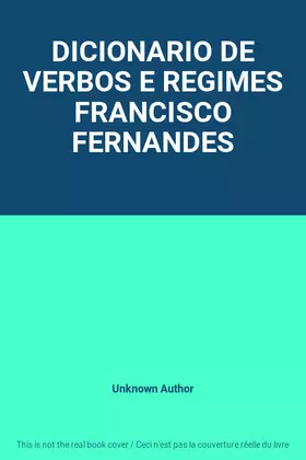 Couverture du produit · DICIONARIO DE VERBOS E REGIMES FRANCISCO FERNANDES