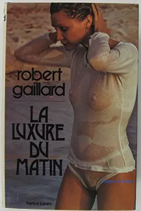 Couverture du produit · La luxure du matin