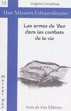 Couverture du produit · Les armes de Van dans les combats de la vie