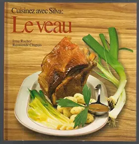 Couverture du produit · Cuisinez avec Silva. Le Veau