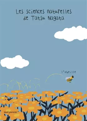 Couverture du produit · L'Abeille. Les sciences naturelles de Tatsu Nagata