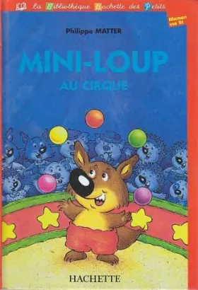 Couverture du produit · Mini-Loup au cirque