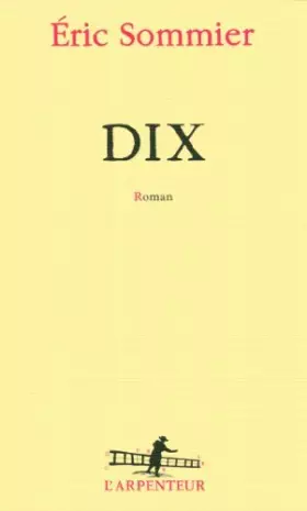 Couverture du produit · Dix by Eric Sommier(2011-08-18)