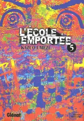 Couverture du produit · Ecole emportee Vol.5 de Umezu. Kasuo (2005) Poche