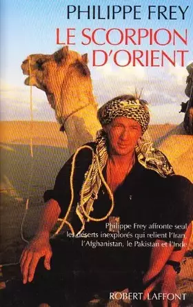 Couverture du produit · Le scorpion d'Orient by Philippe Frey(1996-03-07)