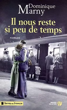 Couverture du produit · Il nous reste si peu de temps de Marny. Dominique (2009) Broché