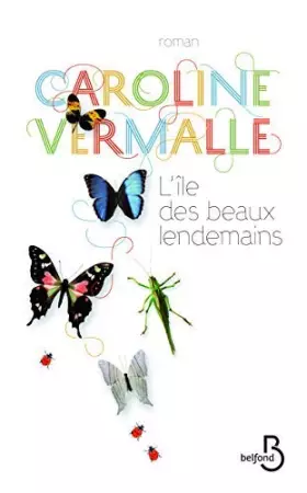 Couverture du produit · L'île des beaux lendemains by Caroline Vermalle(2013-03-14)