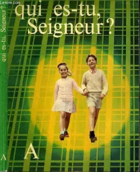 Couverture du produit · QUI ES-TU SEIGNEUR ?