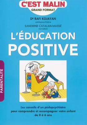 Couverture du produit · L'éducation positive, c'est malin
