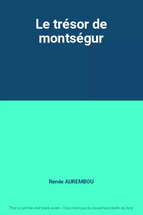 Couverture du produit · Le trésor de montségur