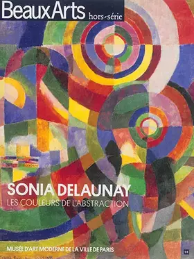Couverture du produit · Sonia Delaunay: Les couleurs de l'abstraction