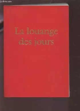 Couverture du produit · LA LOUANGE DES JOURS.
