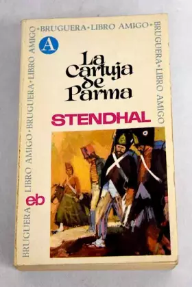 Couverture du produit · La cartuja de Parma