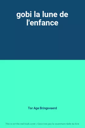 Couverture du produit · gobi la lune de l'enfance