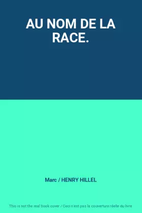 Couverture du produit · AU NOM DE LA RACE.