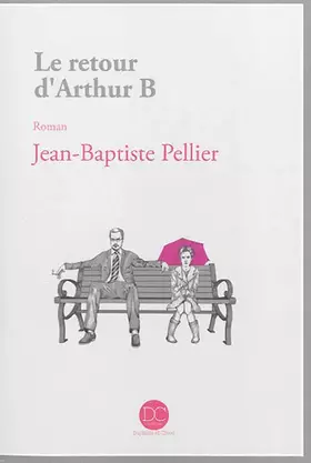 Couverture du produit · Le retour d'Arthur B
