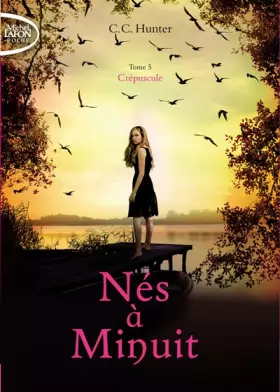 Couverture du produit · Nés à Minuit - tome 5 Crépuscule