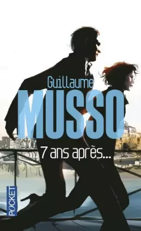 Couverture du produit · 7 ans après... de MUSSO, Guillaume (2013) Poche