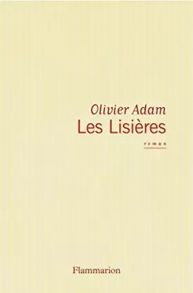 Couverture du produit · Les lisières de Olivier Adam (2012) Broché