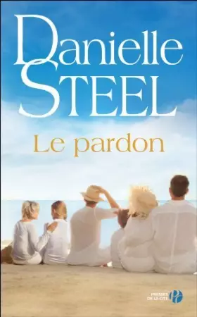 Couverture du produit · Le Pardon de STEEL, Danielle (2014) Broché