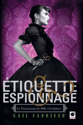 Couverture du produit · Etiquette & espionnage (Le Pensionnat de Mlle Géraldine*) by Unknown(2018-04-20)