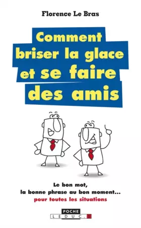 Couverture du produit · Comment briser la glace... Et se faire des amis