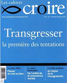 Couverture du produit · Cahiers croire n°302 nov/decembre 2015