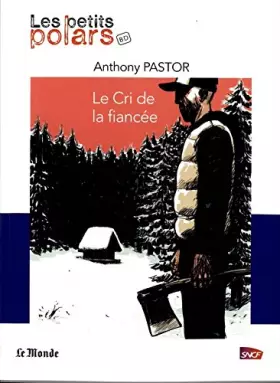 Couverture du produit · Le cri de la fiancée