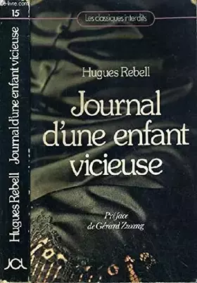 Couverture du produit · JOURNAL D'UNE ENFANT VICIEUSE / COLLECTION LES CLASSIQUES INTERDITS