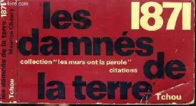 Couverture du produit · LES DAMNES DE LA TERRE 1871.