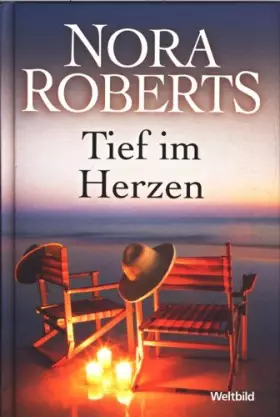 Couverture du produit · Tief im Herzen : Roman ;