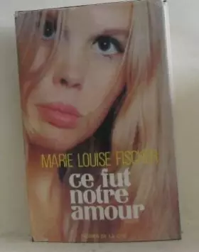 Couverture du produit · Ce fut notre amour