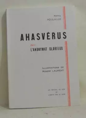 Couverture du produit · Ahavérus dans l'anonymat glorieux