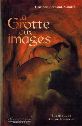 Couverture du produit · La Grotte aux images