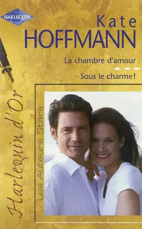 Couverture du produit · La chambre d'amour (Collection Rouge passion) Sous le charme