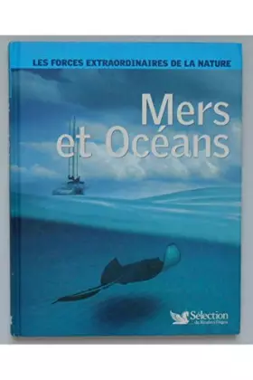 Couverture du produit · Les forces extraordinaires de la nature - Mers et Océans