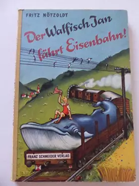 Couverture du produit · Der Walfisch Jan fährt Eisenbahn