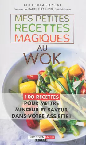 Couverture du produit · Mes petites recettes magiques au wok